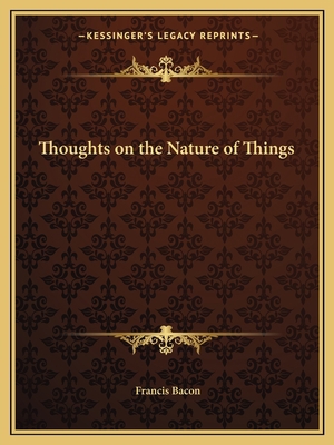 Thoughts on the Nature of Things 1162565071 Book Cover
