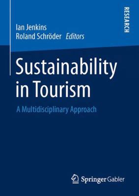 Sustainability in Tourism: A Multidisciplinary ... 3834928062 Book Cover