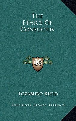 The Ethics Of Confucius 1169046428 Book Cover
