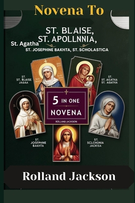 Novena to St. Blaise, St. Apollonia, St. Agatha... B0DSC3WXT7 Book Cover