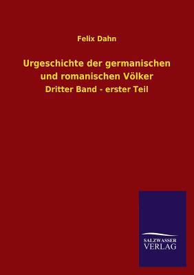 Urgeschichte Der Germanischen Und Romanischen V... [German] 3846037346 Book Cover