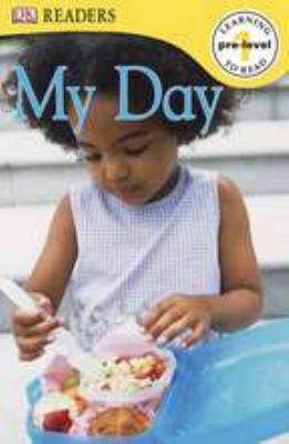 DK Readers L0: My Day 0756689309 Book Cover