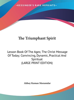 The Triumphant Spirit: Lesson Book of the Ages;... [Large Print] 1169953468 Book Cover