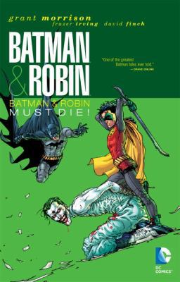 Batman & Robin Vol. 3: Batman & Robin Must Die! 1401230911 Book Cover