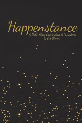 Happenstance: Gold Label Edition 1986566625 Book Cover