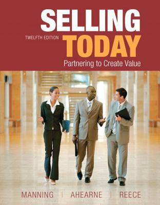 Selling Today + New Mymarketinglab With Pearson... 013325092X Book Cover