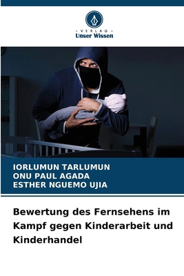 Bewertung des Fernsehens im Kampf gegen Kindera... [German] 6208397294 Book Cover