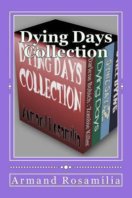 Dying Days Collection 148184430X Book Cover