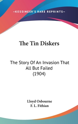 The Tin Diskers: The Story Of An Invasion That ... 1437423701 Book Cover