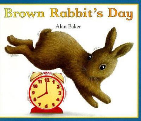 Brown Rabbit's Day (Little Rabbit Books) 1856975843 Book Cover