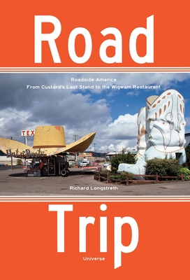 Road Trip: Roadside America, from Custard's Las... 0789327619 Book Cover