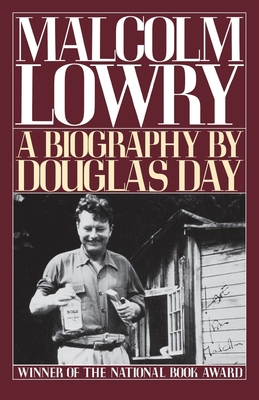 Malcolm Lowry: A Biography 0195035232 Book Cover