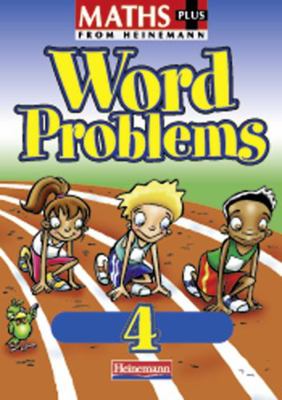 Maths Plus Word Problems 4: Pupil Book 0435208659 Book Cover
