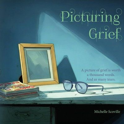 Picturing Grief B0GW27N45S Book Cover