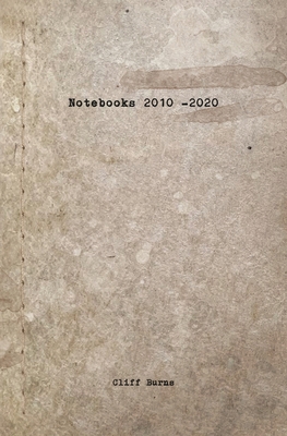 Notebooks: 2010 - 2020 0993872182 Book Cover