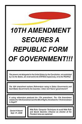 10th Amendment Secures a Republic Form of Gover... 1449070647 Book Cover