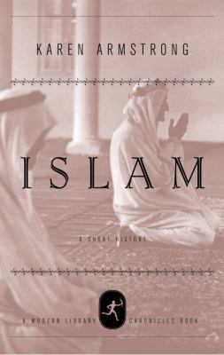 Islam: A Short History 0679640401 Book Cover