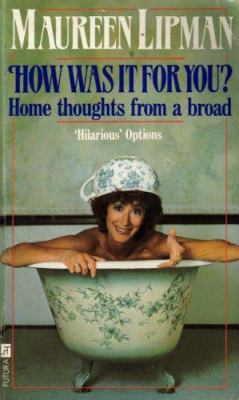 How Was It for You ? B001KSTR4G Book Cover