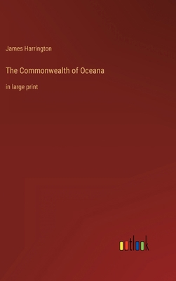 The Commonwealth of Oceana: in large print 3368322591 Book Cover
