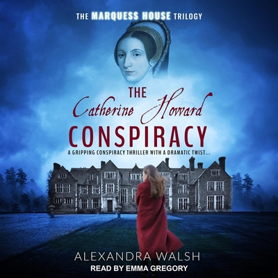 The Catherine Howard Conspiracy B08ZBRJZ6M Book Cover