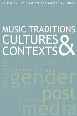 Music Traditions, Cultures, and Contexts 155458177X Book Cover