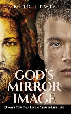 God's Mirror Image 154564909X Book Cover