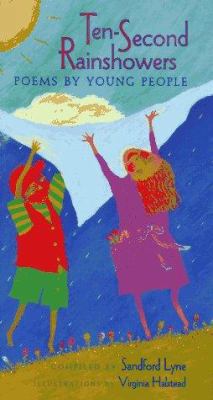Ten-Second Rainshowers: Poems by Young People 0689801130 Book Cover