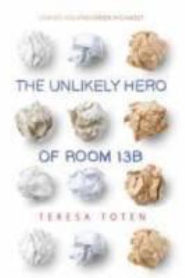 Hardcover Unlikely Hero of Room 13B Book