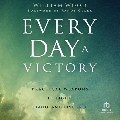 Every Day a Victory: Practical Weapons to Fight... B0CHDR76YM Book Cover
