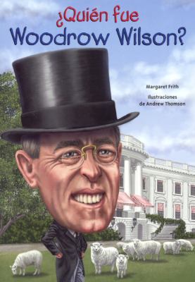 Quien Fue Woodrow Wilson? [Spanish] 0606380434 Book Cover