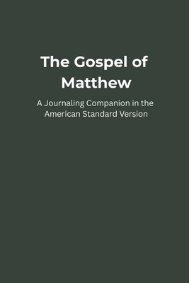 The Gospel of Matthew: A Journaling Companion i... B0FJ8HYWMS Book Cover
