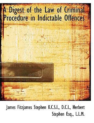 A Digest of the Law of Criminal Procedure in In... [Large Print] 1115452797 Book Cover