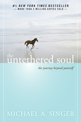 The Untethered Soul: The Journey Beyond Yourself 1572245379 Book Cover
