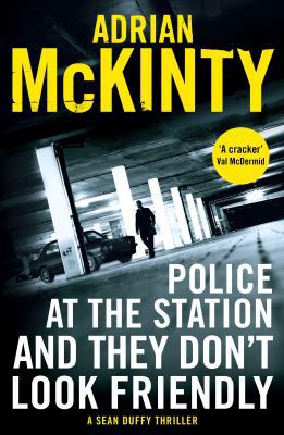 Police at the Station and They Don't Look Frien... 1781256934 Book Cover