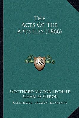 The Acts Of The Apostles (1866) 1166486656 Book Cover