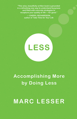 Less: Accomplishing More by Doing Less 1955831750 Book Cover