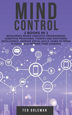 Mind Control: 2 books in 1 - Developing Neuro L... 1801799644 Book Cover