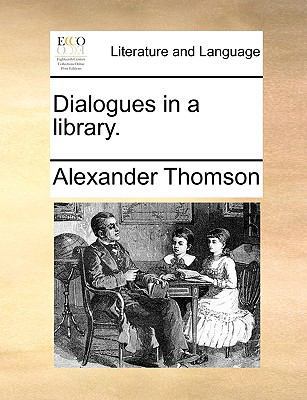 Dialogues in a library. 1170368905 Book Cover