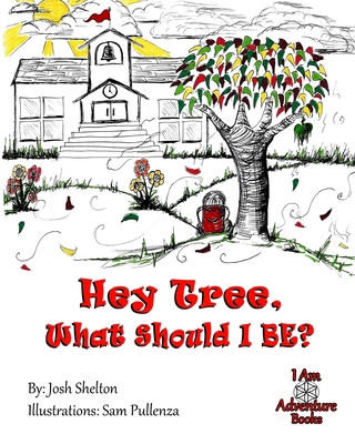 Hey Tree, What Should I Be? 1912551381 Book Cover