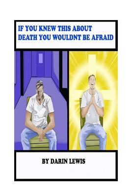 If You Knew This About Death You Wouldn't Be Af... 1986449874 Book Cover