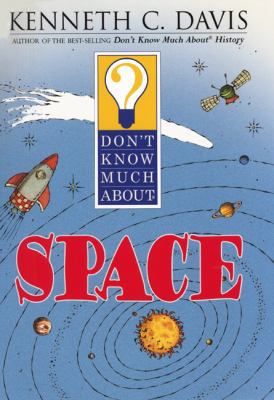 Don't Know Much about Space 0613361490 Book Cover