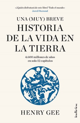 Una (Muy) Breve Historia de la Vida En La Tierra [Spanish] 8415732538 Book Cover