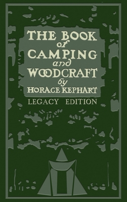 The Book Of Camping And Woodcraft (Legacy Editi... 1643890026 Book Cover