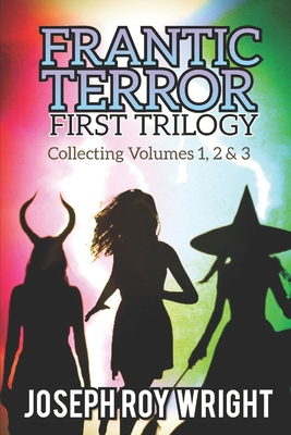 Frantic Terror: First Trilogy B0DNFNR7TW Book Cover