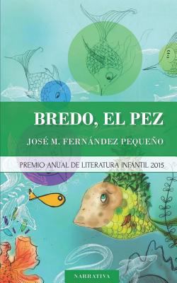 Bredo, el pez [Spanish] 9945492918 Book Cover