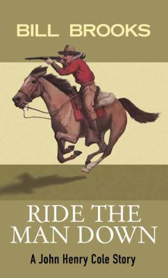 Ride the Man Down [Large Print] 1683244885 Book Cover