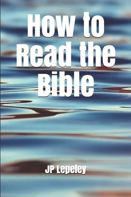How to Read the Bible B088VX7PFX Book Cover