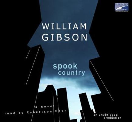 Spook Country 1415941769 Book Cover