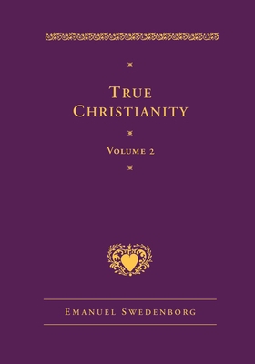 True Christianity, Vol. 2 0877855013 Book Cover