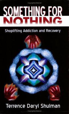 Something for Nothing: Shoplifting Addiction an... B007YW9J1I Book Cover